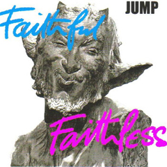 Jump - Faithful Faithless